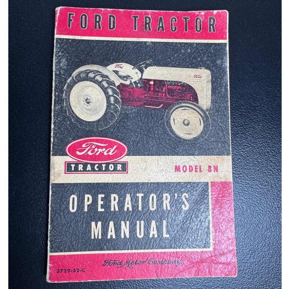 1952 Ford Tractor Model 8N Operator's Manual Vintage 3729-52-C Repair Guide